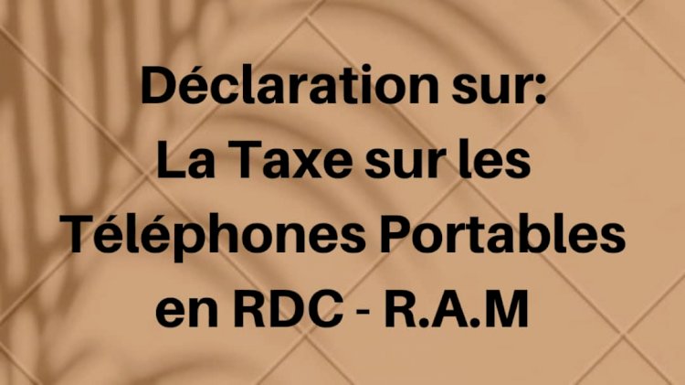 Rudi International se joint à d’autres voix pour dire non à la taxe sur les téléphones mobiles en RDC